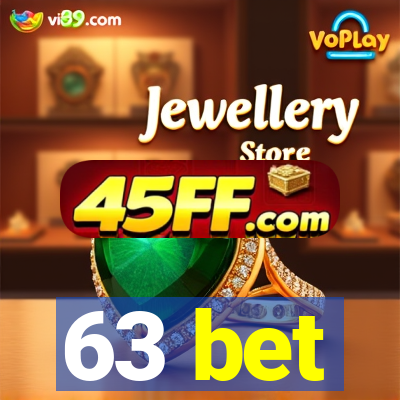63 bet